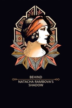 Watch Behind Natacha Rambova's Shadow movies free hd online