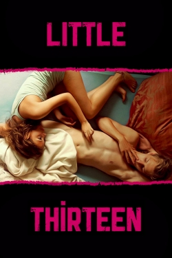 Watch Little Thirteen movies free hd online