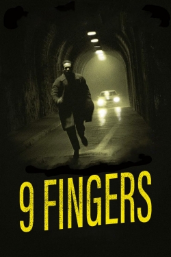 Watch 9 Fingers movies free hd online