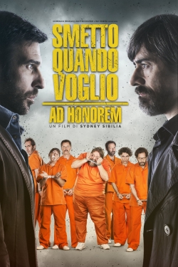 Watch I Can Quit Whenever I Want 3: Ad Honorem movies free hd online