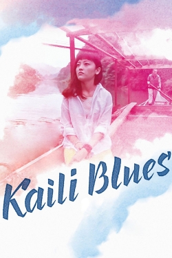 Watch Kaili Blues movies free hd online