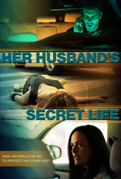 Watch Her Husband's Secret Life movies free hd online