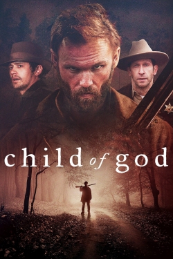 Watch Child of God movies free hd online