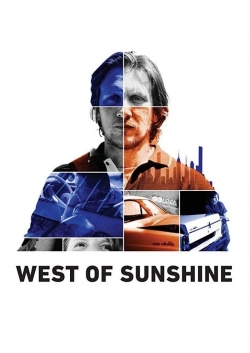Watch West of Sunshine movies free hd online