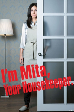 Watch I'm Mita, Your Housekeeper movies free hd online