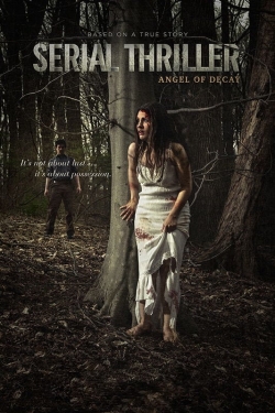 Watch Serial Thriller: Angel of Decay movies free hd online