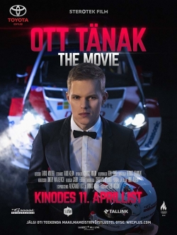 Watch Ott Tänak: The Movie movies free hd online