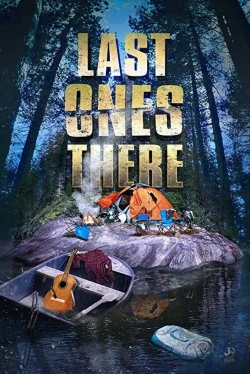 Watch Last Ones There movies free hd online