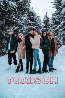 Watch Toxisch movies free hd online