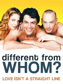 Watch Different from Whom? movies free hd online