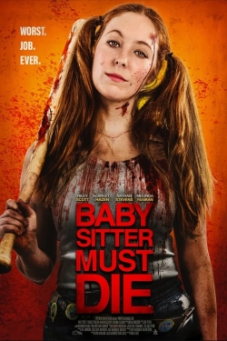 Watch Babysitter Must Die movies free hd online