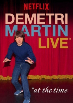 Watch Demetri Martin: Live (At The Time) movies free hd online