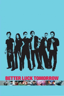 Watch Better Luck Tomorrow movies free hd online