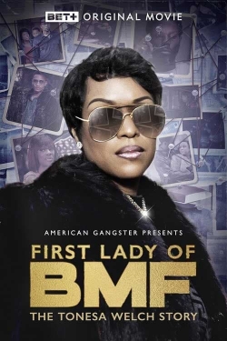 Watch First Lady of BMF: The Tonesa Welch Story movies free hd online