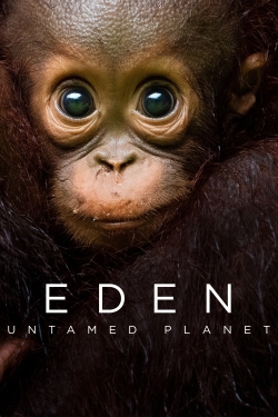 Watch Eden: Untamed Planet movies free hd online