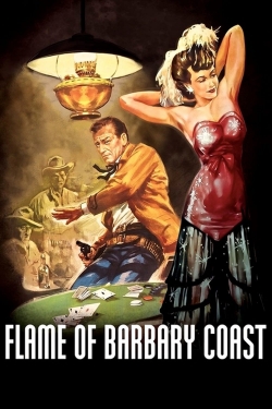 Watch Flame of Barbary Coast movies free hd online