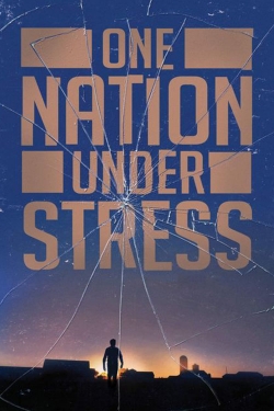 Watch One Nation Under Stress movies free hd online