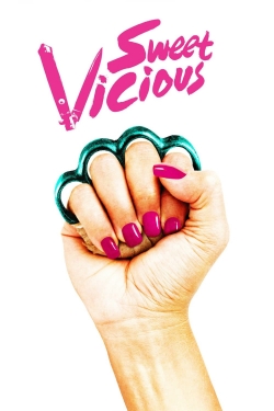 Watch Sweet/Vicious movies free hd online