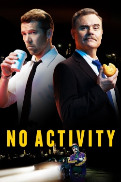 Watch No Activity movies free hd online