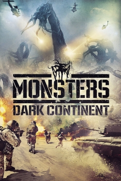 Watch Monsters: Dark Continent movies free hd online