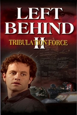 Watch Left Behind II: Tribulation Force movies free hd online