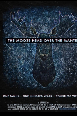 Watch The Moose Head Over the Mantel movies free hd online