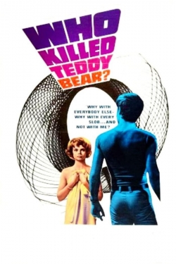 Watch Who Killed Teddy Bear? movies free hd online