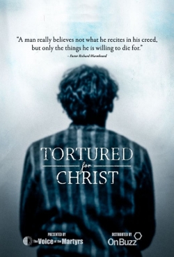 Watch Tortured for Christ movies free hd online