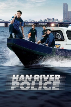 Watch Han River Police movies free hd online