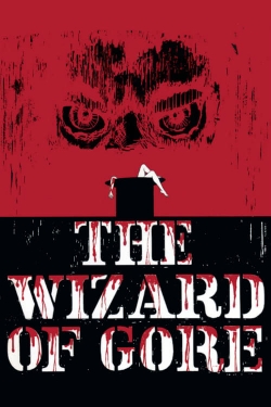 Watch The Wizard of Gore movies free hd online