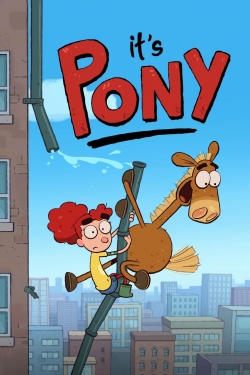 Watch It's Pony movies free hd online