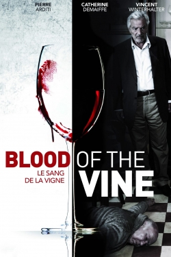 Watch Blood of the Vine movies free hd online