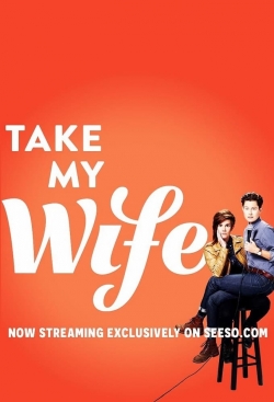 Watch Take My Wife movies free hd online