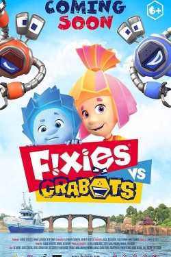 Watch Fixies VS Crabots movies free hd online