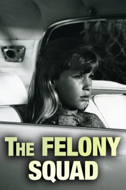 Watch Felony Squad movies free hd online