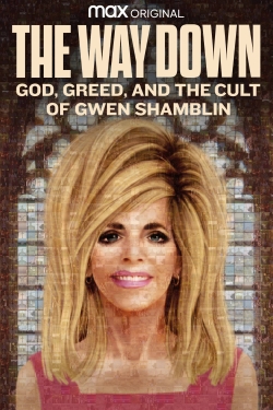 Watch The Way Down: God, Greed, and the Cult of Gwen Shamblin movies free hd online