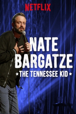 Watch Nate Bargatze: The Tennessee Kid movies free hd online