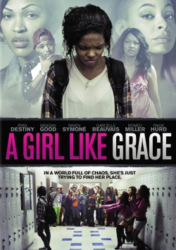 Watch A Girl Like Grace movies free hd online