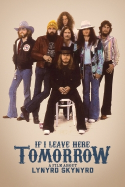 Watch If I Leave Here Tomorrow: A Film About Lynyrd Skynyrd movies free hd online