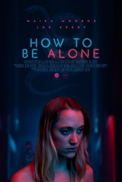 Watch How to Be Alone movies free hd online