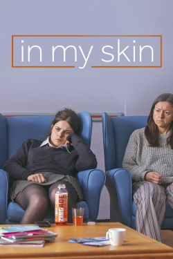 Watch In My Skin movies free hd online