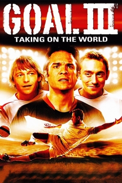 Watch Goal! III: Taking On The World movies free hd online