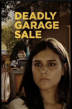 Watch Deadly Garage Sale movies free hd online