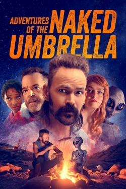 Watch Adventures of the Naked Umbrella movies free hd online