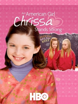 Watch An American Girl: Chrissa Stands Strong movies free hd online