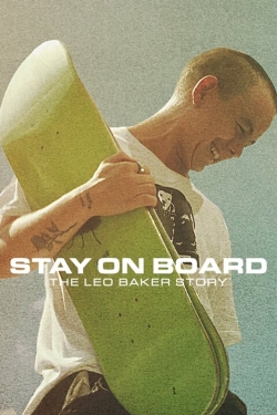 Watch Stay on Board: The Leo Baker Story movies free hd online