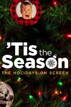 Watch Tis the Season: The Holidays on Screen movies free hd online