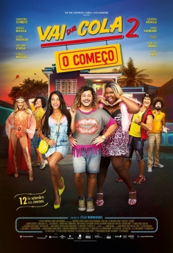 Watch Vai que Cola 2: O Começo movies free hd online