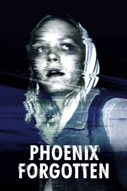 Watch Phoenix Forgotten movies free hd online