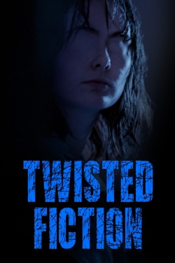 Watch Twisted Fiction movies free hd online